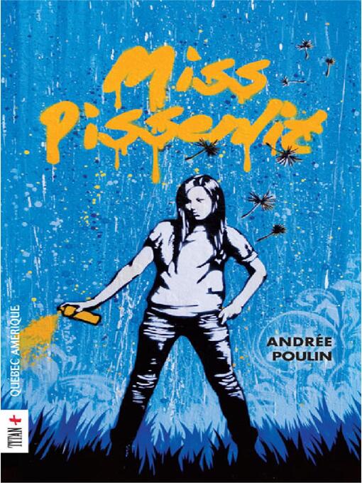 Title details for Miss Pissenlit by Andrée Poulin - Available